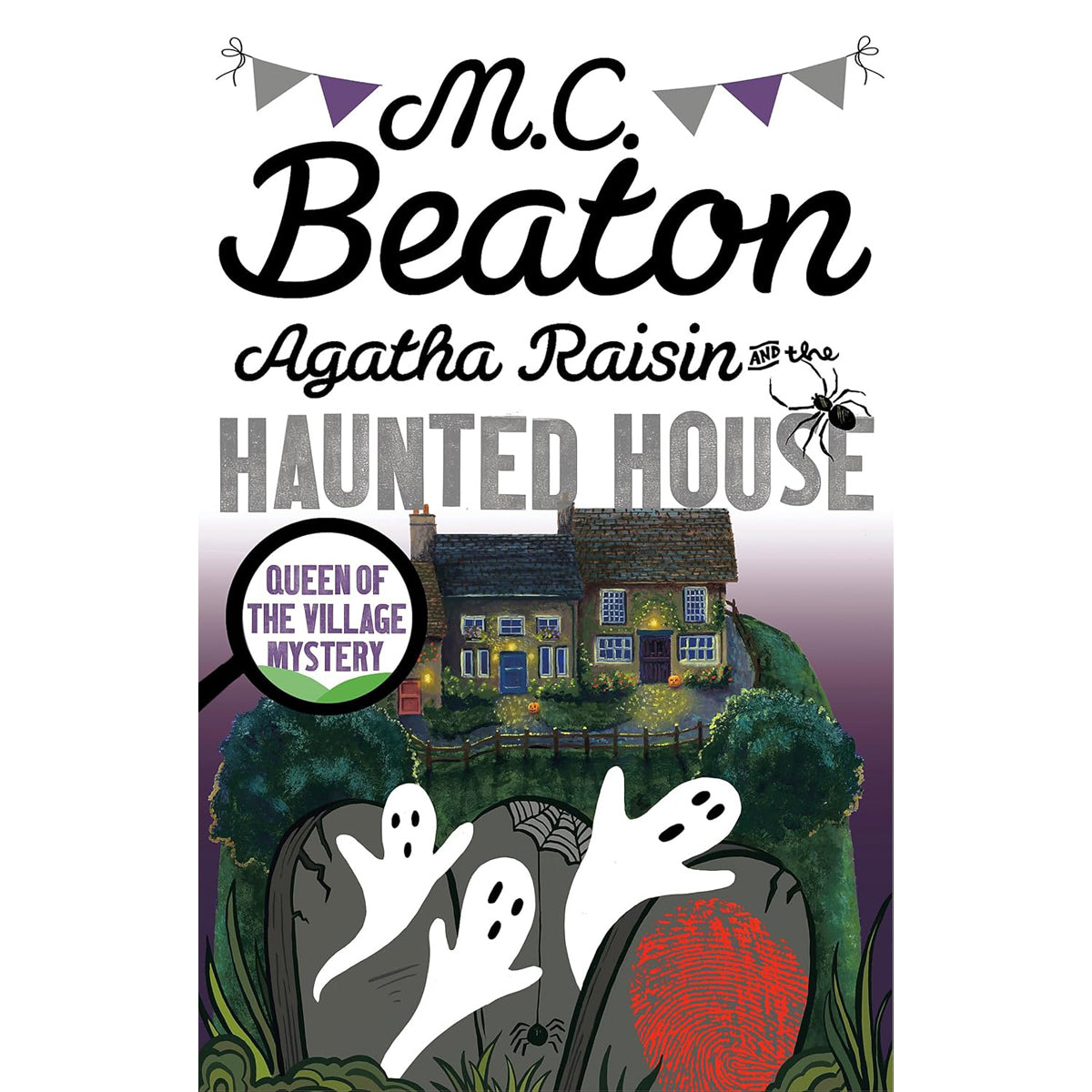 Agatha Raisin and the Haunted House