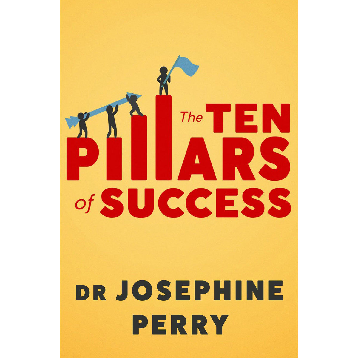 Ten Pillars of Success: Personal Growth Guide
